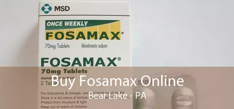 Buy Fosamax Online Bear Lake - PA