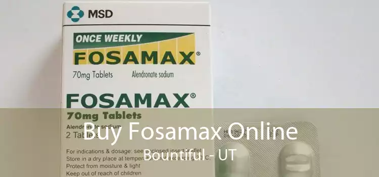 Buy Fosamax Online Bountiful - UT