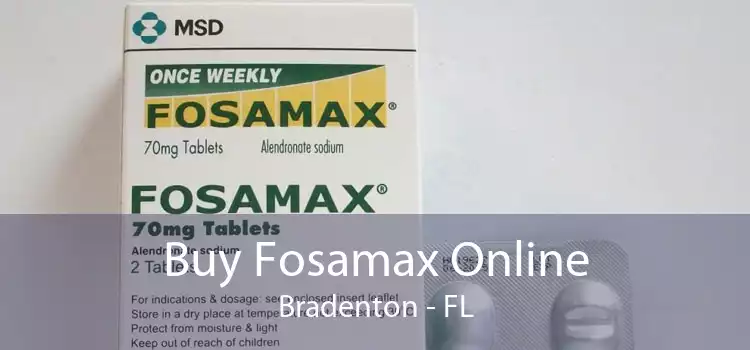 Buy Fosamax Online Bradenton - FL
