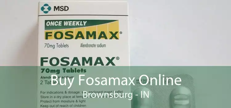 Buy Fosamax Online Brownsburg - IN