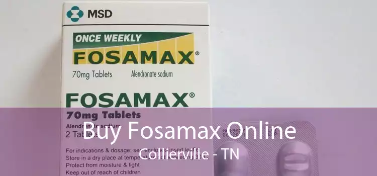 Buy Fosamax Online Collierville - TN