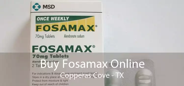Buy Fosamax Online Copperas Cove - TX