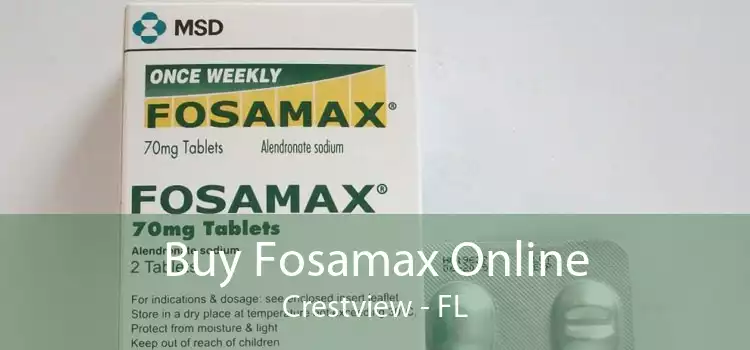 Buy Fosamax Online Crestview - FL
