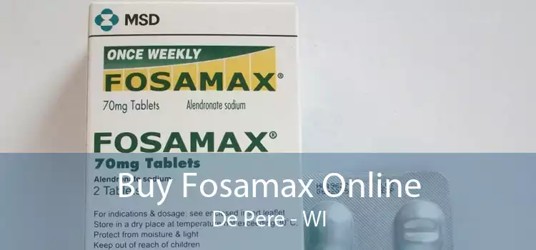 Buy Fosamax Online De Pere - WI